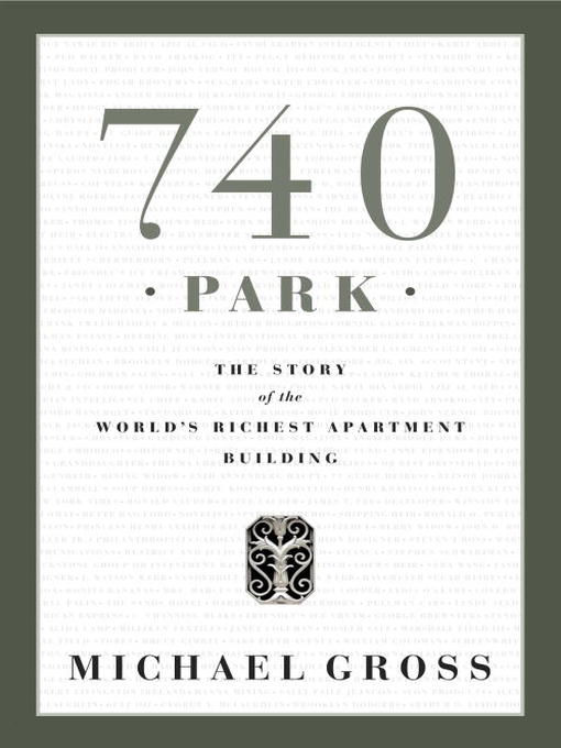 Title details for 740 Park by Michael Gross - Available